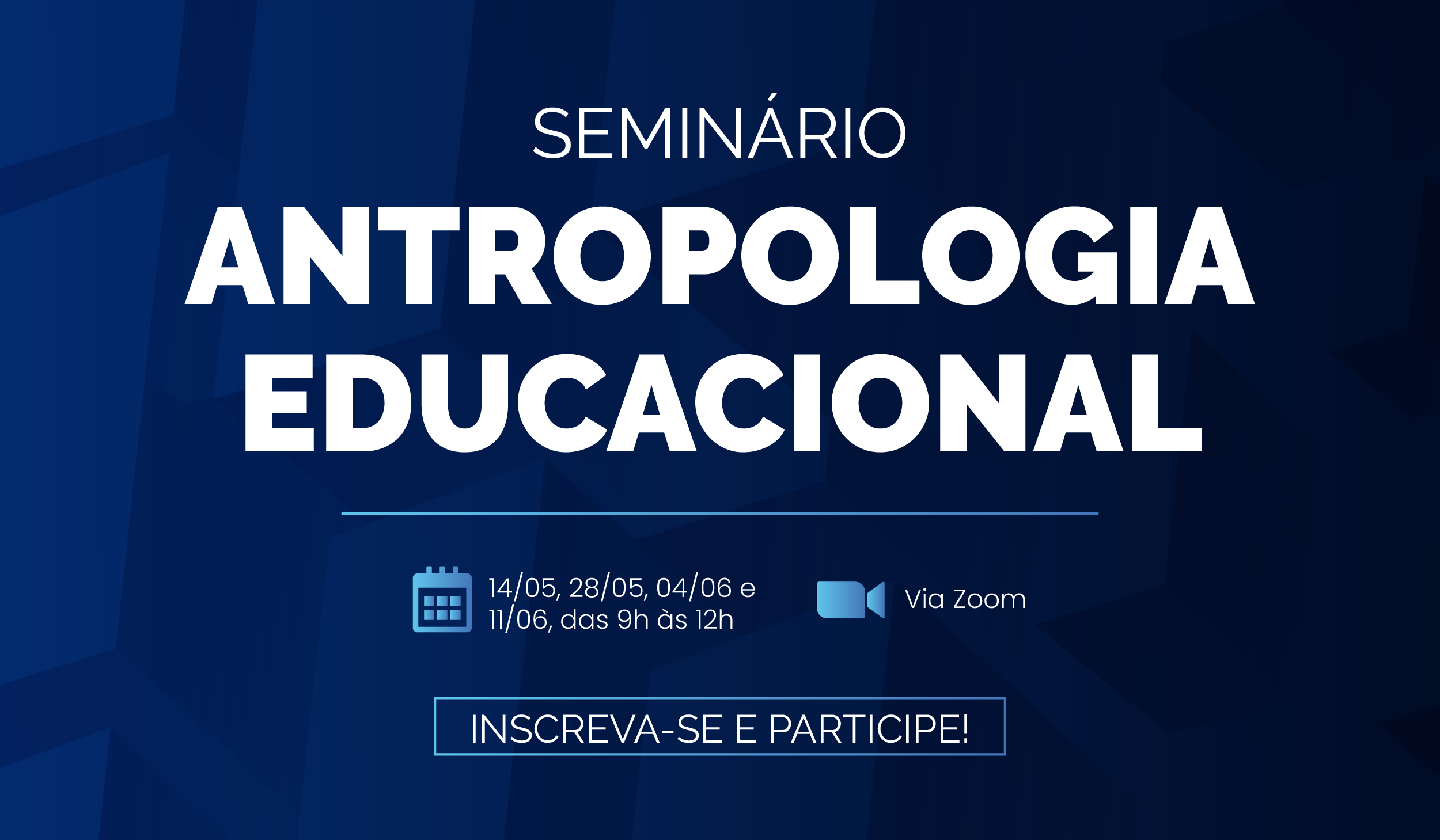 UCB_e_EAD_-_SEMINÁRIO_ANTROPOLOGIA_EDUCACIONAL_EVENTO